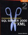 Programming Microsoft SQL Server 2000 with XML Second Edition