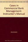 Cases in Commercial Bank Management Instructor's Manual