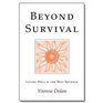 Beyond Survival Living Well is the Best Revenge