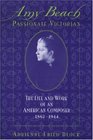 Amy Beach Passionate Victorian The Life and Work of an American Composer 18671944