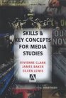 Key Concepts  Skills for Media Studies