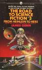 The Road to Science Fiction From Heinlein to Here Vol 3