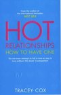 Hot Relationships How to Have One