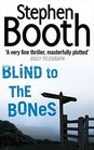 Blind to the Bones  A Crime Novel
