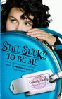 Still Sucks to Be Me: The All-true Confessions of Mina Smith, Teen Vampire