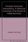 ChineseAmerican interactions A historical summary
