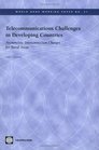 Telecommunications Challenges In Developing Countries Asymmetric Interconnection Charges For Rural Areas