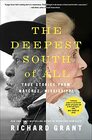 The Deepest South of All True Stories from Natchez Mississippi