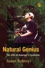 Natural Genius The Gifts of Asperger's Syndrome
