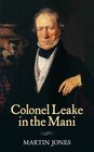 Leake in the Mani A Digest of Chapters 7 8 and 9 of William Martin Leake's Travel in the Mani