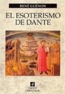 El Esoterismo De Dante / Dante's Esoterism
