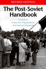 The PostSoviet Handbook A Guide to Grassroots Organizations and Internet Resources
