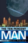 The Ten Percent Man A Novel