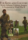 For King and Country: British Airborne Uniforms, Insignia & Equipment in World War II (Schiffer Military History Book)