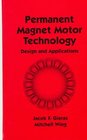 Permanent Magnet Motor Technology Design and Applications