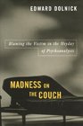 Madness on the Couch Blaming the Victim in the Heyday of Psychoanalysis