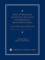 Agency Partnership and the LLC The Law of Unincorporated Business Enterprises Abridged Ninth Edition