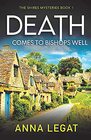 Death Comes to Bishops Well (The Shires)