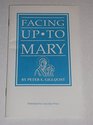 Facing Up to Mary