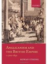 Anglicanism and the British Empire c17001850
