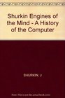 Engines of the Mind A History of the Computer