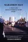 Marathon Man A True Life Rocky/Forrest Gump story
