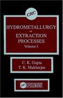 Hydrometallurgy in Extraction Processes Volume I
