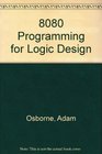 8080 Programming for Logic Design