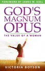 God's Magnum Opus The Value of a Woman