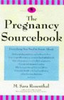 The Pregnancy Sourcebook: Everything Your Need to Know