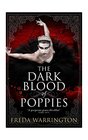 The Dark Blood of Poppies