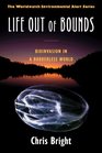 Life Out of Bounds Bioinvasion in a Borderless World