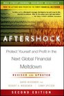 Aftershock: Protect Yourself and Profit in the Next Global Financial Meltdown