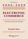 Electronic Commerce 20082009 Statutory and Regulatory Supplement