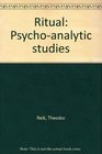 Ritual Psychoanalytic studies