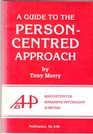 A Guide to the Personcentred Approach