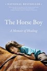 The Horse Boy A Memoir of Healing