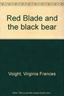 Red Blade and the Black Bear