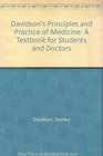 Davidson's Principles and Practice of Medicine A Textbook for Students and Doctors