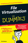 File Virtualization for Dummies
