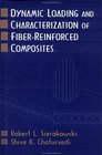 Dynamic Loading and Characterization of FiberReinforced Composites