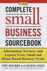 Complete SmallBusiness Sourcebook Information Services and Experts Every Small and HomeBased Business Needs