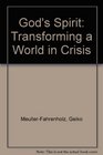 God's Spirit Transforming a World in Crisis
