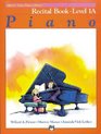 Alfred's Basic Piano Library Recital Book Level 1A