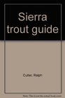 Sierra trout guide
