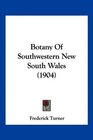 Botany Of Southwestern New South Wales