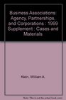 Business Associations Agency Partnerships and Corporations  1999 Supplement  Cases and Materials