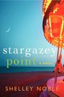 Stargazey Point A Novel