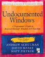 Undocumented Windows A Programmers Guide to Reserved Microsoft Windows Api Functions