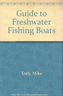 Guide to Freshwater Fishing Boats